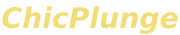 ChicPlunge